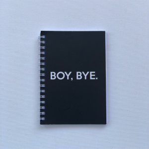 "Boy, Bye" - A6 Notebook